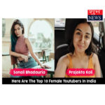 Top Female YouTubers And Vloggers In India 2022